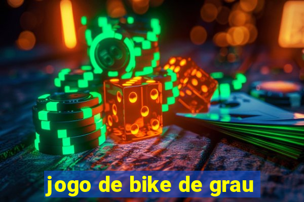 jogo de bike de grau